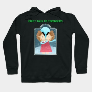 Don't Talk to Strangers - Vintage Dark Humour Hoodie